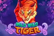 Wild Wild Tiger